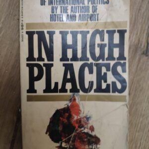 144579097_638512c5ae9e27-40041271IMG_20221128_17.jpg In High Places - Arthur Hailey
