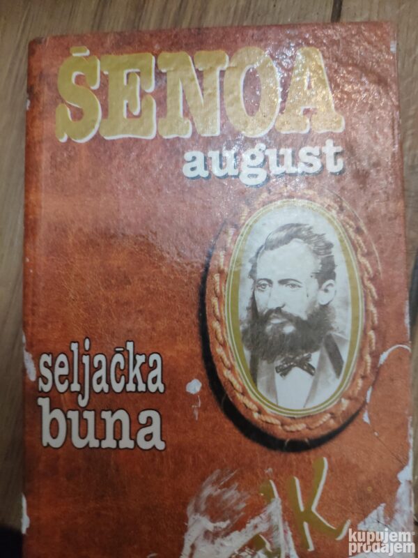 144582478_63852746a17cf1-40712070IMG_20221128_21.jpg Seljacka Buna - August Senoa
