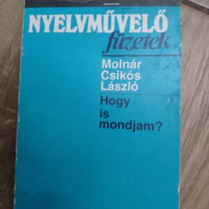 144628125_63868159b54b22-62881029IMG_20221129_21.jpg Nyelvmuvelo Fuzetek - Molnar Csikos Laszlo