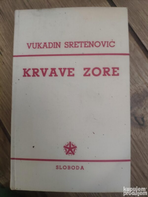 145096261_639284207b2671-93108427IMG_20221209_00.jpg Krvave Zore - Vukadin Sretenovic