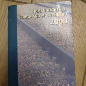 145180256_639584d57533f8-89929897IMG_20221211_07.jpg Human Rights in Serbia and Montenegro 2003
