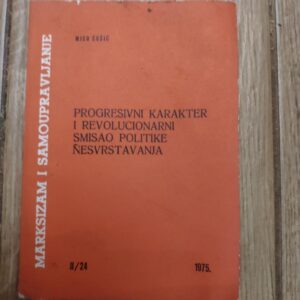 145311832_639902e4ed5952-37296386IMG_20221213_23.jpg Progresivni karakter i revolucionarni smisao politike nesvrs