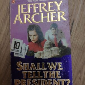 145314809_639927e5634613-54329408IMG_20221214_02.jpg Shall we Tell the President - Jeffrey Archer