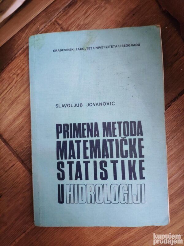 Primena Metoda Matematicke Statistike u Hidrologiji