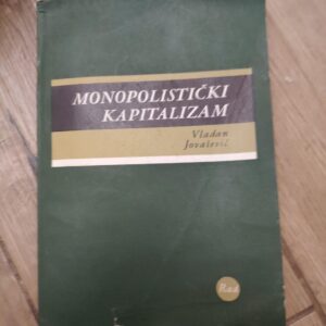 145919883_63ae9247238bd3-75864381IMG_20221230_07.jpg Monopolisticki Kapitalizam - Vladan Jovasevic