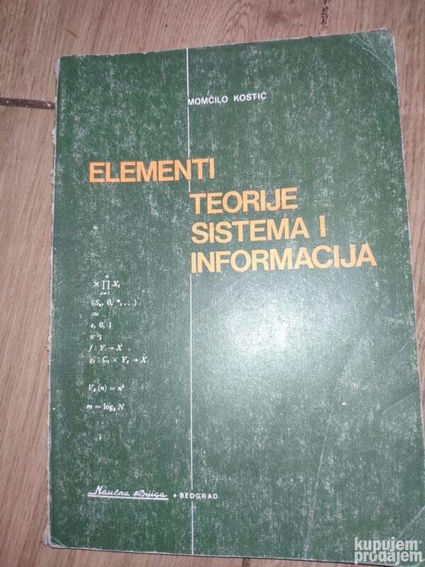Elementi Teorije Sistema i Informacija - Momcilo Kostic
