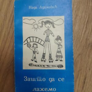 Zasto da se Lazemo - Nada Adamovic