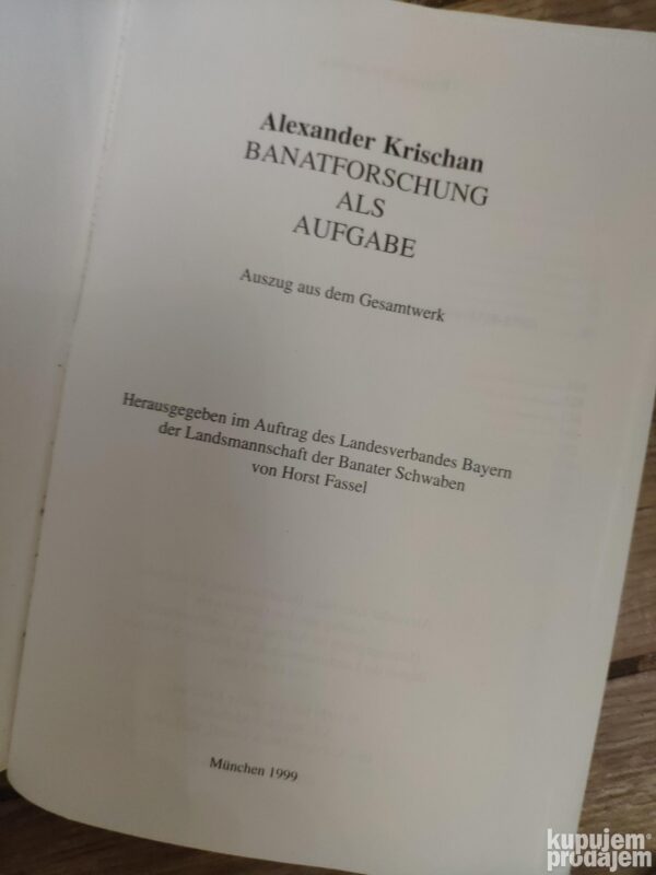 Banat Forschung Als Aufgabe- Alexander Krischan