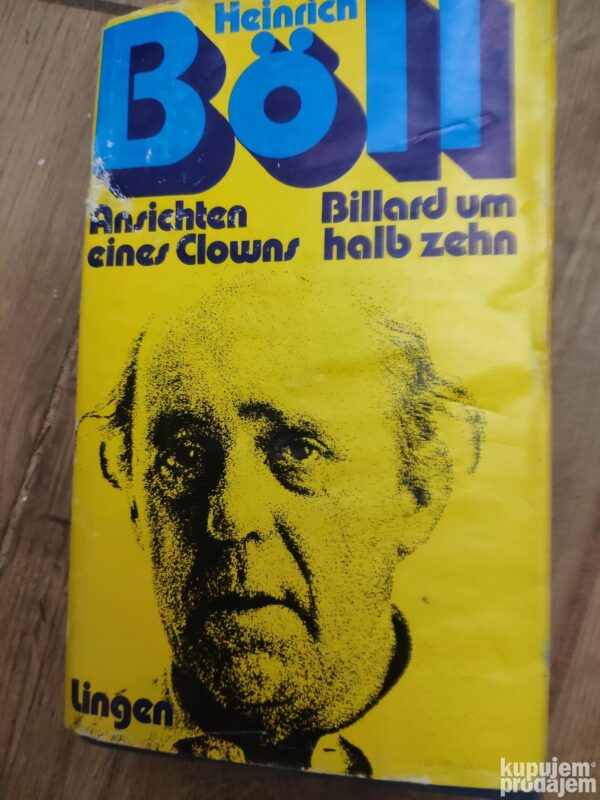 Ansichten eines Clowns Billard um halb Zehn - Heinrich Boll