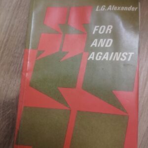 For and Against - L G Alexander