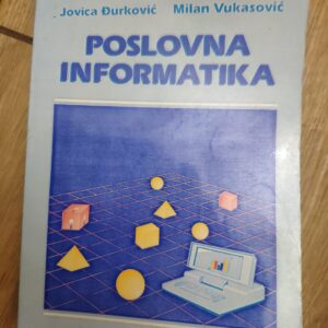 Poslovna Informatika - Jovica Djurkovic Milan Vukasovic