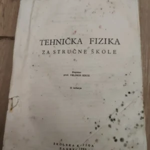 147545440_63e1b37f6a6bd7-3551609863e1b34316f706-.webp Tehnicka Fizika za strucne skole - Vladimir Kruz