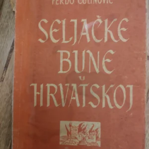 147691334_63e586b431df01-54359787IMG_20230210_00.webp Seljacke Bune u Hrvatskoj - Ferdo Culinovic