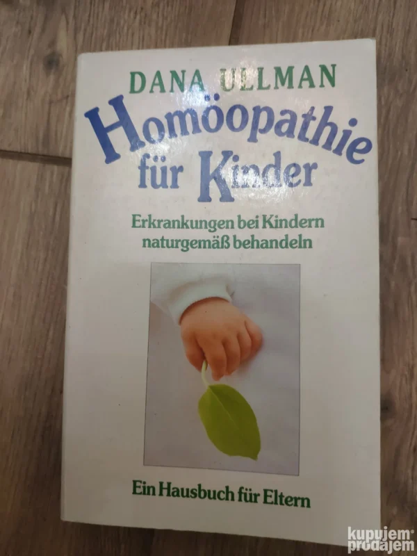 Homoopathie fur Kinder - Dana Ullman