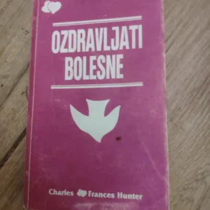 Ozdravljati Bolesne - Charles Frances Hunter