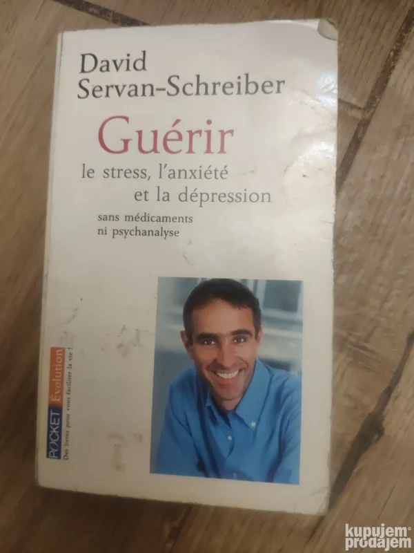 Guerir - David Servan- Schreiber