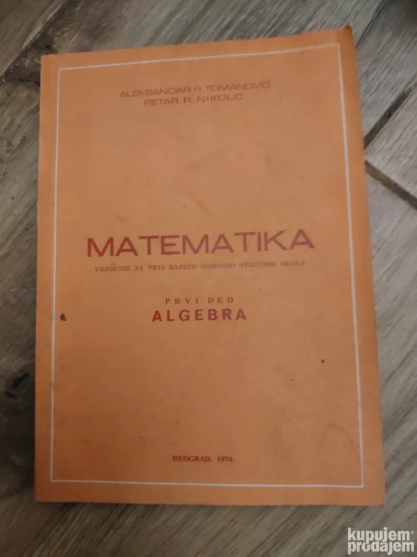 Matematika za 1 razred srednje skole - Algebra