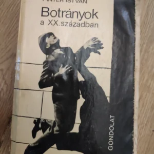 152679809_647c44d71b2769-95731315IMG_20230604_08.webp Botranyok a XX szazadban - Pinter Istvan