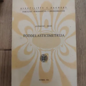 Fotoelasticimetrija - Alfirevic - Jecic