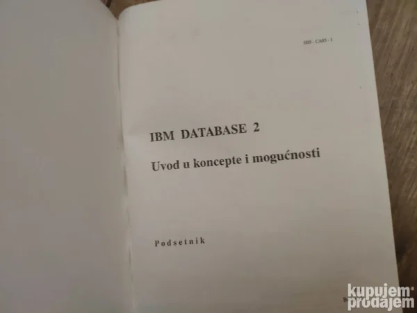 153867331_649fcf98a71626-76979893IMG_20230701_02.webp IBM Database 2 uvod u koncepte i mogucnosti
