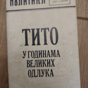 154913786_64c0ccc9725e61-89287400IMG_20230726_01.webp TITO u godinama velikih odluka