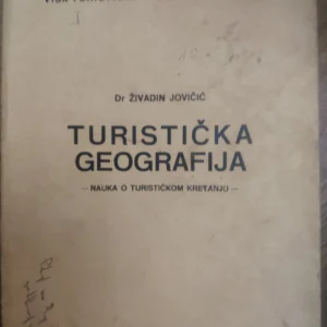 Turisticka Geografija - Zivadin Jovicic