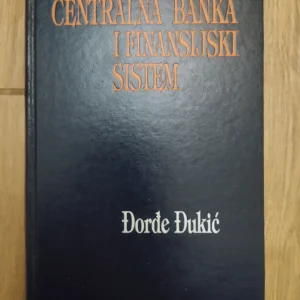 Centralna Banka i Finansijski Sistem - Djordje Djukic