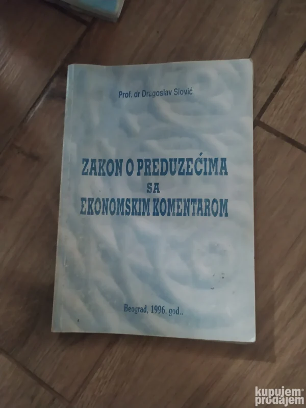 Zakon o Preduzecima sa ekonomskim komentarom