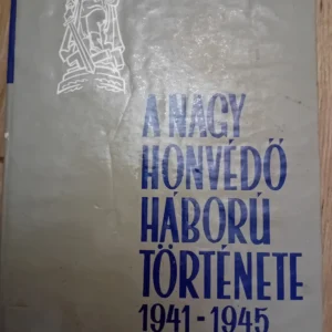 157060656_6508f7c9a7bf31-8098809520230918_231154.webp A Nagy Honvedo Haboru Tortenete 1941-1945