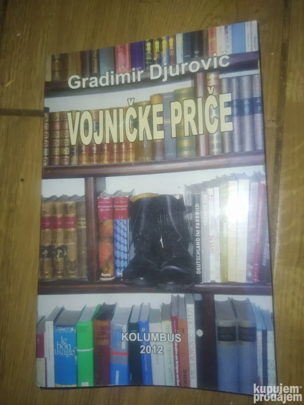 158725833_653e20a1963503-87005381IMG_20231029_08.webp Vojnicke Price - Gradimir Djurovic