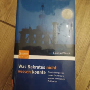 158835682_65418d107e5592-42715326IMG_20231031_22.webp Was Sokrates Nicht Wissen Konnte - Siegfried Wendt