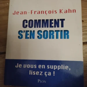 Comment S en Sortir - Jean Francois Kahn