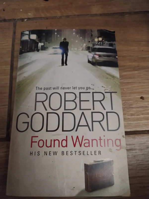 Robert Goddard - Faund Wanting