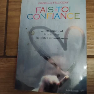 Fais Toi  Confiance - Isabelle Filliozat