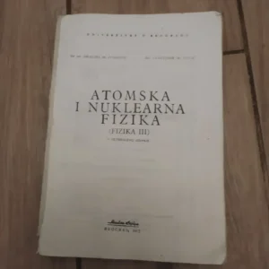 Atomska i Nuklearna Fizika  - Fizika III
