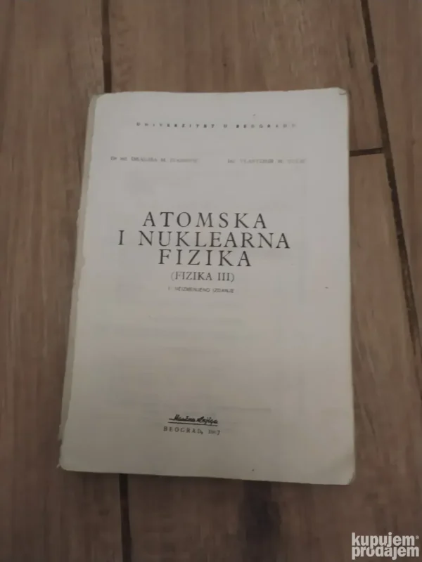 Atomska i Nuklearna Fizika  - Fizika III