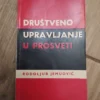 162047767_65a716b2b41209-95554333IMG_20240116_22.webp Drustveno Upravljanje u Prosveti - Rodoljub Jemuovic