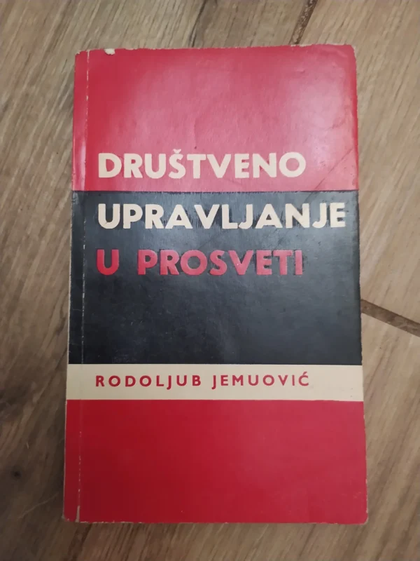 162047767_65a716b2b41209-95554333IMG_20240116_22.webp Drustveno Upravljanje u Prosveti - Rodoljub Jemuovic