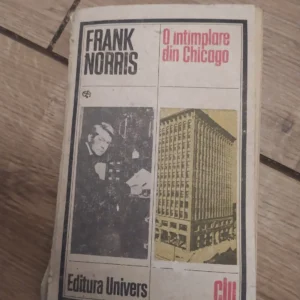 162213849_65ac02f39eb840-37255635IMG_20240119_21.webp O intimplare din Chicago - Frank Norris