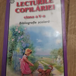 162268930_65ad9dd6084758-00214640IMG_20240121_16.webp Lecturile Copilariei - Bibliografie scolara
