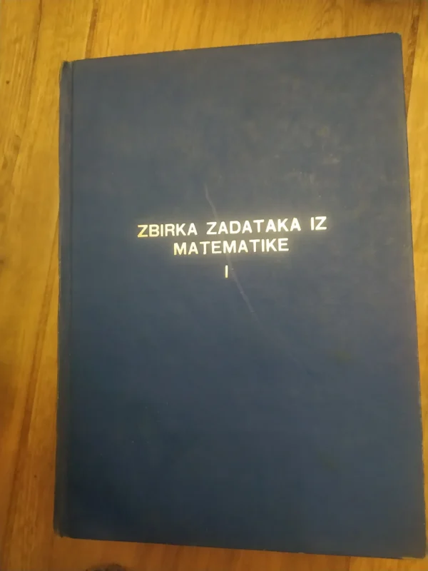 162513533_65b540ce435842-89160040IMG_20240127_07.webp Zbirka zadataka iz Matematike FON
