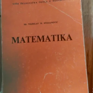 Matematika - - Vojislav M Stojanovic