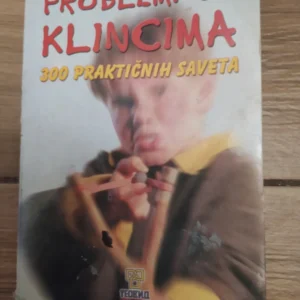 162682053_65babeb9dfb3f1-89981892IMG_20240131_21.webp Problemi sa klincima 300 prakticnih saveta