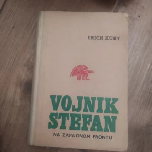 Vojnik Stefan na zapadnom frontu - Erich Kuby