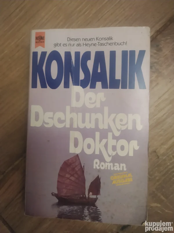 163095161_65c810b91b49f9-36649001IMG_20240211_00.webp Der Dschunken Doktor - Konsalik