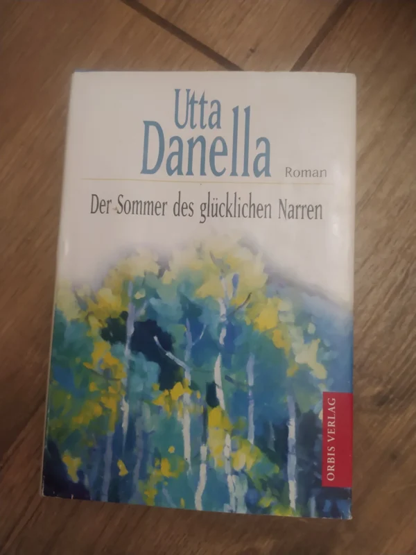 163097810_65c87929a98b41-61210803IMG_20240211_00.webp Der Sommer des Glucklichen Narren - Utta Danella