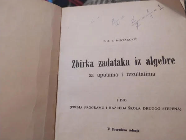 163299782_65cdc1144551e6-76747976IMG_20240215_08.webp zbirka zadataka iz Algebre I deo - Stjepan Mintakovic