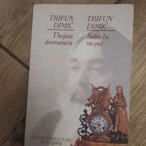 163531272_65d5adb5739266-17927394IMG_20240221_07.webp Sutra Cu na Put - Trifun Dimic - Thejara Dromarava