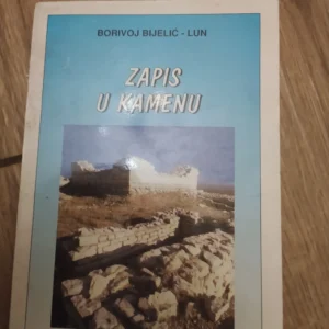 Zapis u kamenu - Borivoj Bijelic Lun