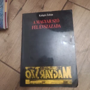 164213688_65eb919a98c1d6-24474628IMG_20240307_21.webp A Magyar Szo Fel Evszazada - kalapis Zoltan